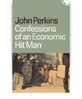 Confessions of an Econimic Hitman